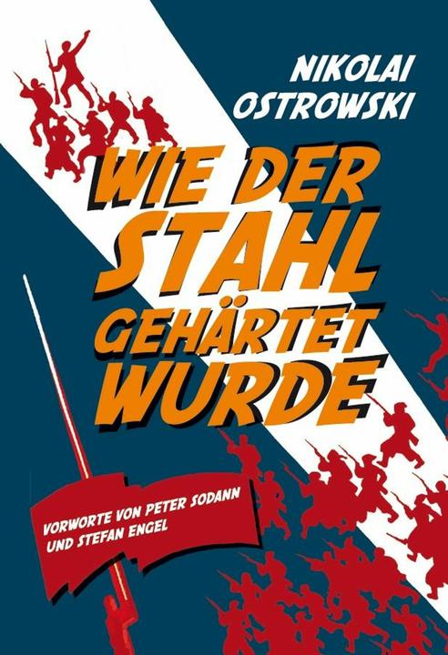 Produktbild Wie der Stahl gehärtet wurde (Deutsch, Nikolai Alexejewitsch Ostrowski, 2017)