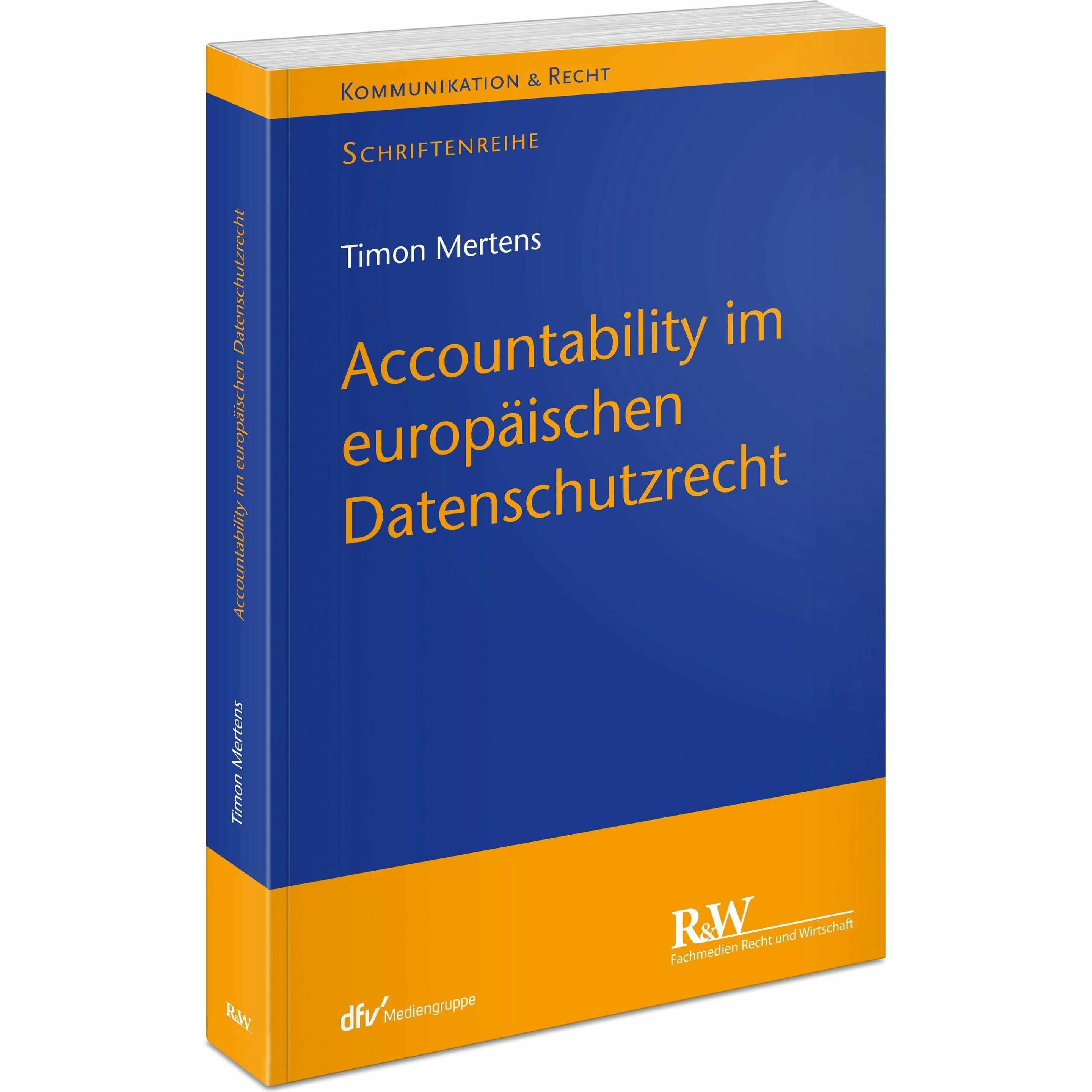 Accountability im europäischen Datenschutzrecht, Fachbücher von Timon Mertens