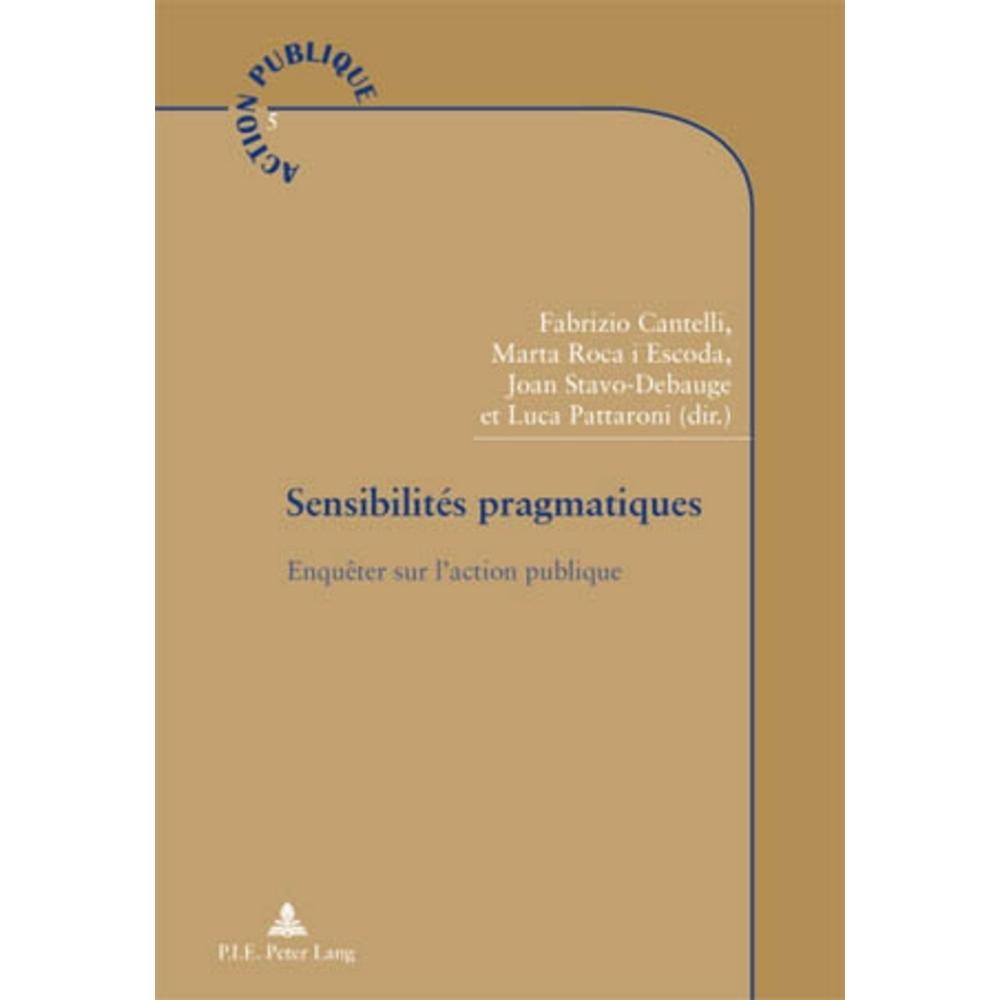 Sensibilités pragmatiques, Fachbücher von Marta Roca i Escoda, Fabrizio Cantelli, Joan Stavo Debauge