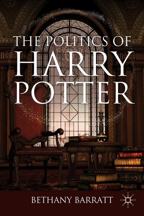 Produktbild The Politics of Harry Potter (Englisch, B. Barratt, 2012)