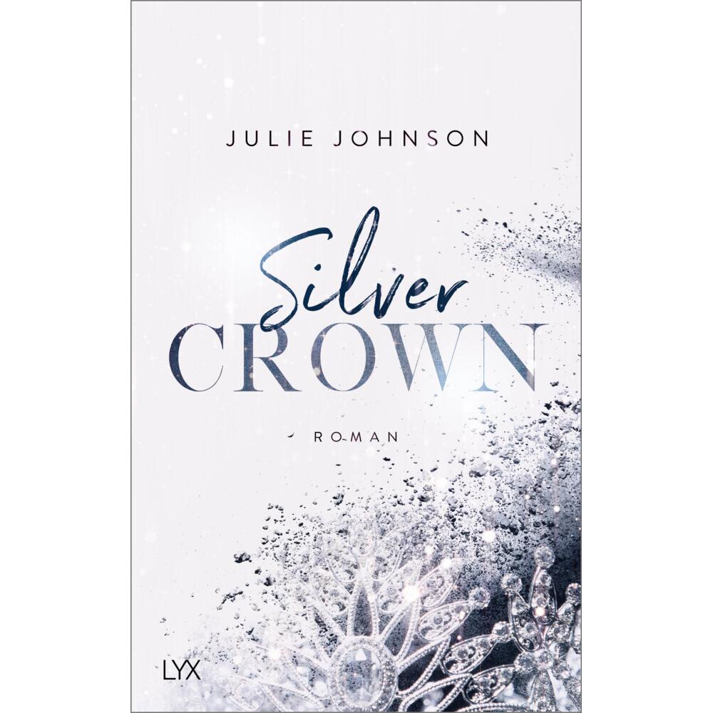 Silver Crown - Forbidden Royals, Belletristik von Julie Johnson