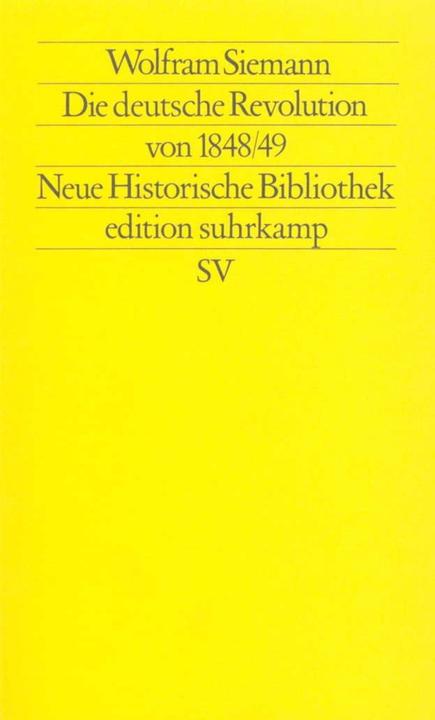 Produktbild Die deutsche Revolution von 1848/49 (Deutsch, Wolfram Siemann, 1985)
