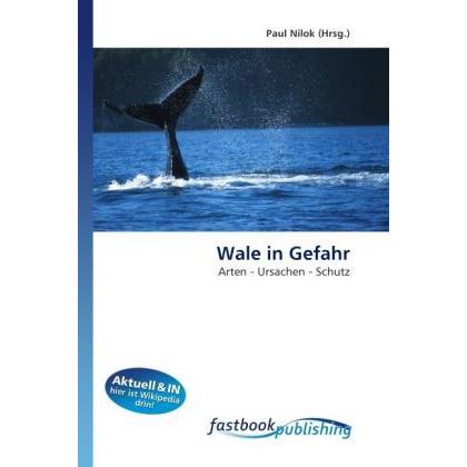 Wale in Gefahr, Fachbücher von Paul Nilok