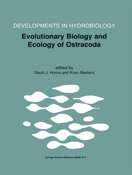 Evolutionary Biology and Ecology of Ostracoda (Englisch, David J. Horne, Koen Martens, 2010)