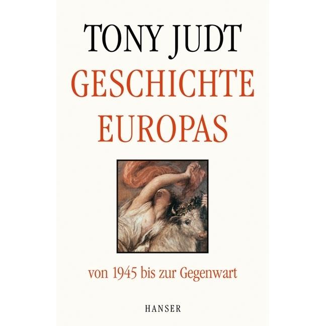 Geschichte Europas von 1945 bis zur Gegenwart, Sachbücher von Tony Judt