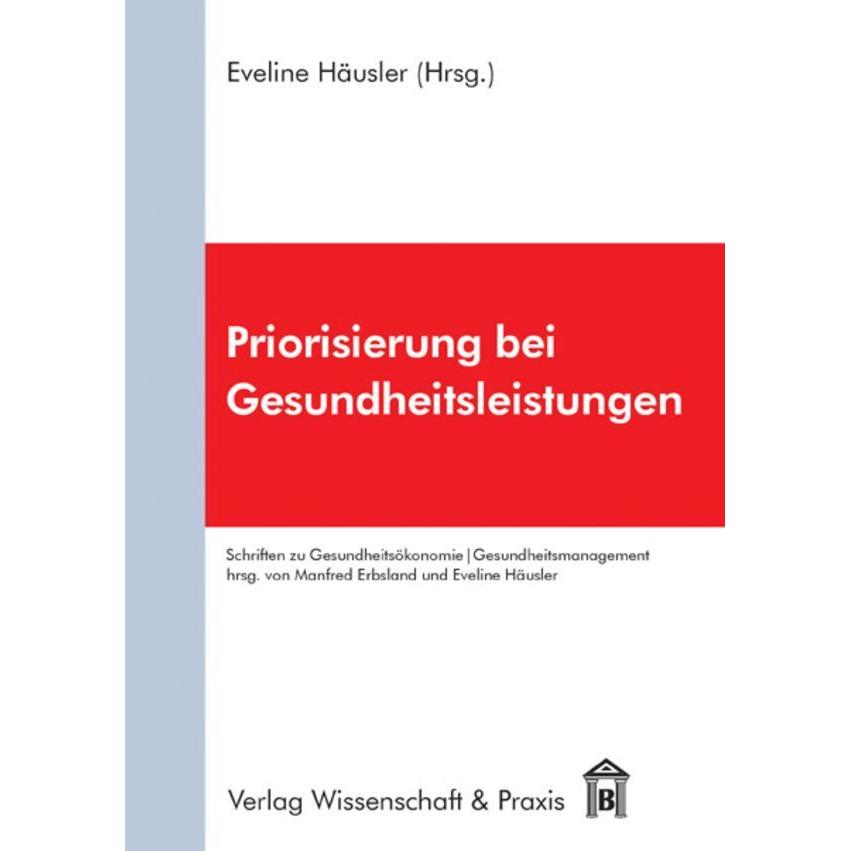 Priorisierung bei Gesundheitsleistungen., Fachbücher von Eveline Häusler