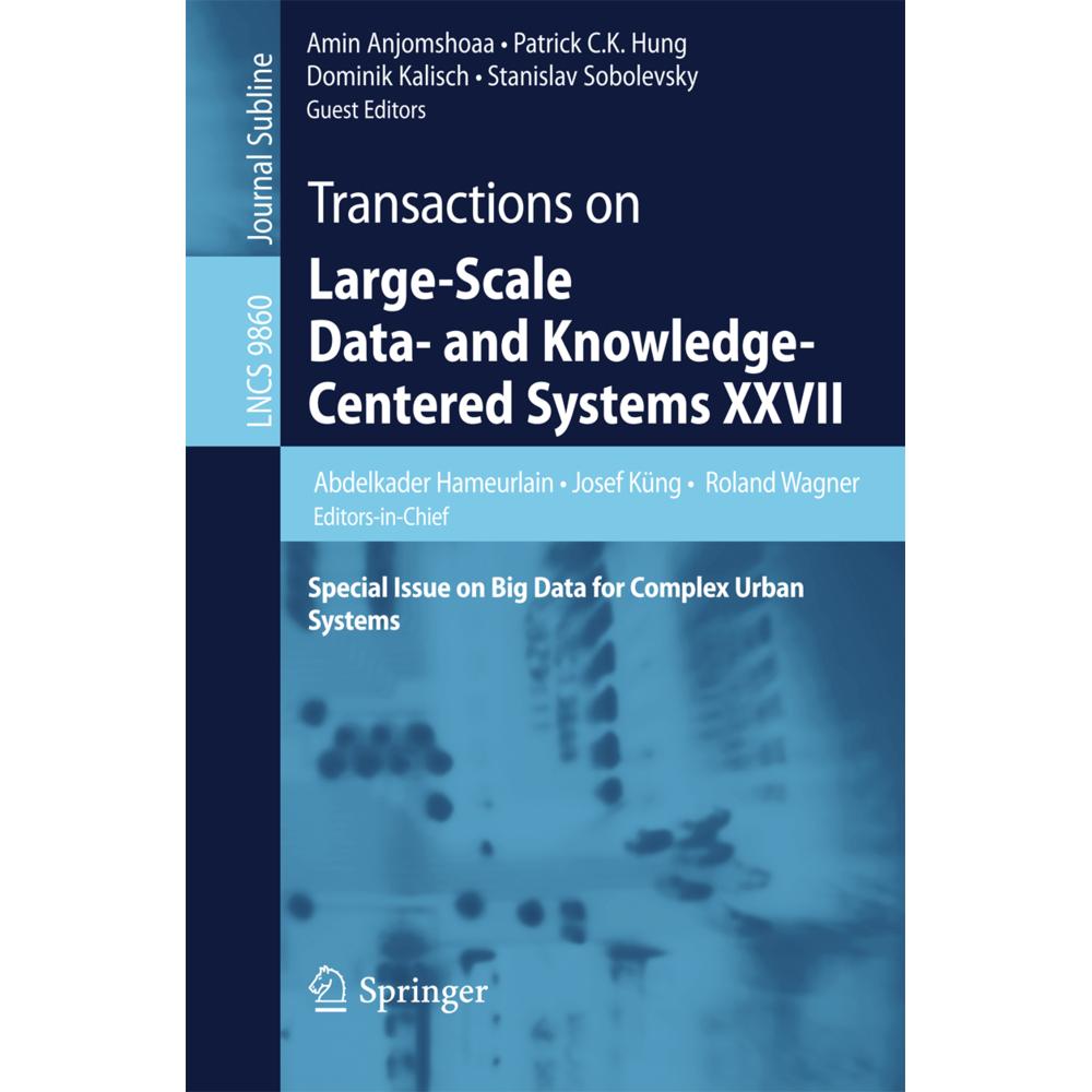 Transactions on Large-Scale Data- and Knowledge-Centered Systems XXVII, Fachbücher von Roland Wagner, Abdelkader Hameurl...