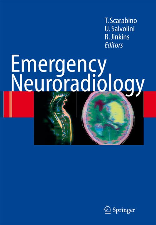 Emergency Neuroradiology (Englisch, Randy J. Jinkins, Tommaso Scarabino, Ugo Salvolini, 2010)