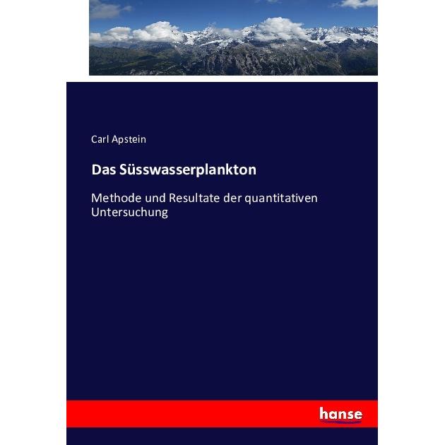 Das Süsswasserplankton, Fachbücher von Carl Apstein