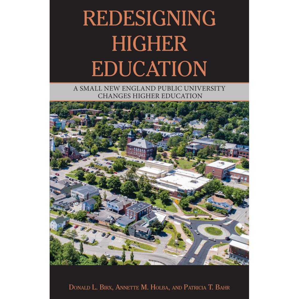 Redesigning Higher Education, Fachbücher von Patricia Bahr, Annette Holba, Donald Birx