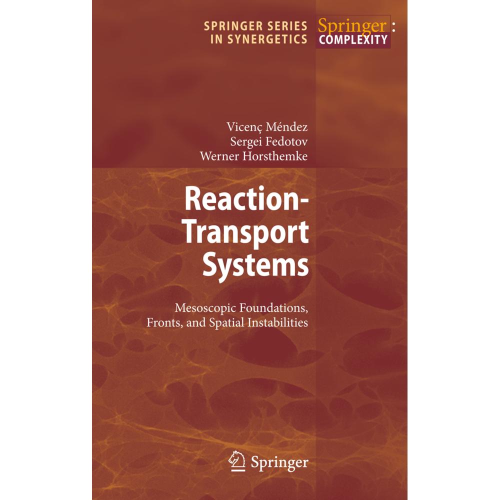 Reaction-Transport Systems, Fachbücher von Vicenc Mendez, Werner Horsthemke, Sergei Fedotov