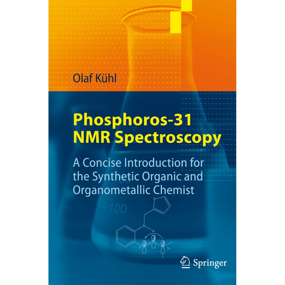 Phosphoros-31 NMR Spectroscopy, Sachbücher von Olaf Kühl