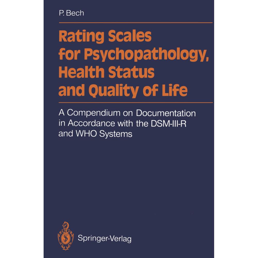 Rating Scales for Psychopathology, Health Status and Quality of Life, Fachbücher von Per Bech