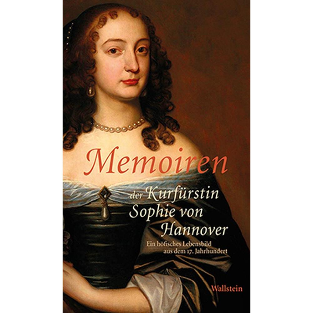 Memoiren der Kurfürstin Sophie von Hannover, Sachbücher von Martina Trauschke, Ulrich Klappstein
