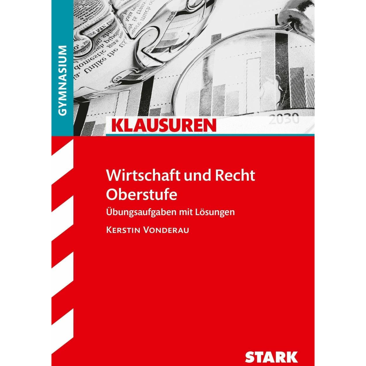 Klausuren Gymnasium - Wirtschaft und Recht, Schulbücher von Kerstin Vonderau