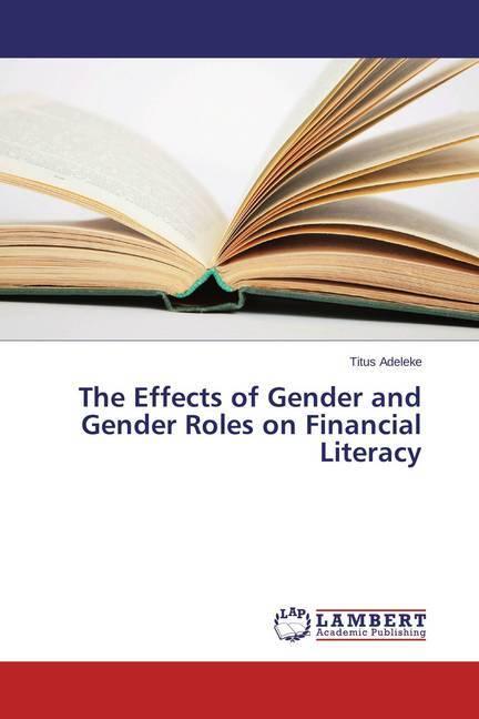 Actual product image The Effects of Gender and Gender Roles on Financial Literacy (German, Titus Adeleke, 2015)