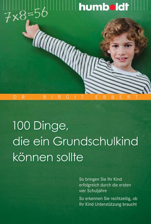 Produktbild 100 Dinge, die ein Grundschulkind können sollte (Deutsch, Birgit Ebbert, 2012)