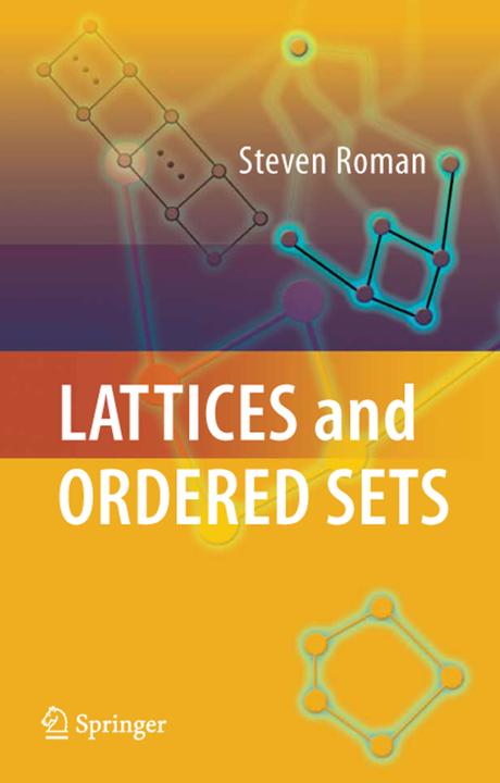 Lattices and Ordered Sets (Englisch, Steven Roman, 2010)