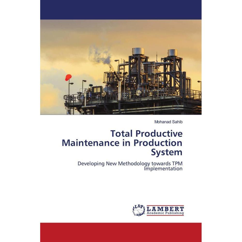 Total Productive Maintenance in Production System, Fachbücher von Mohanad Sahib