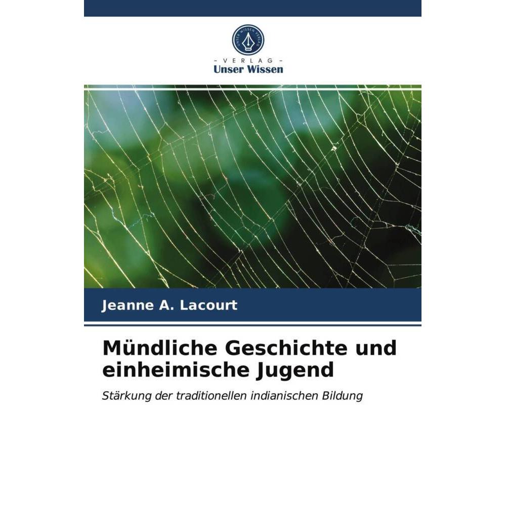 Mündliche Geschichte und einheimische Jugend, Fachbücher von Jeanne A. Lacourt
