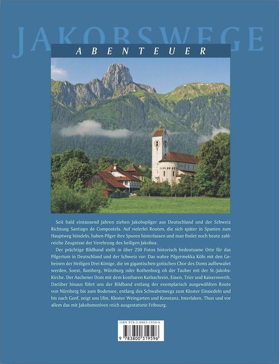 Produktbild Jakobswege durch Deutschland und die Schweiz (Deutsch, Annette Mahro, Martin Schulte-Kellinghaus, 2010)