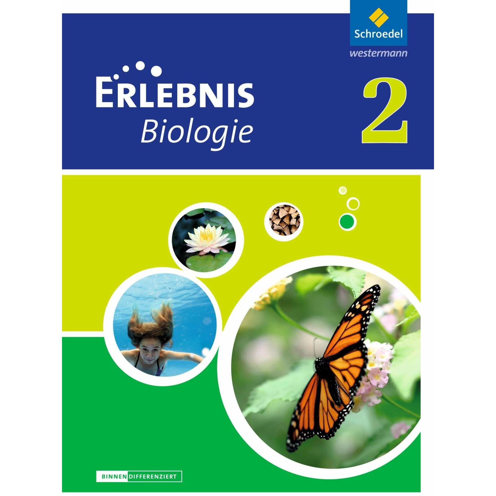 Schroedel Erlebnis Biologie 2. Differenzierende Ausgabe. Schülerband (Deutsch, Annely Zeeb, Joachim Dobers, Imme Freundner-Huneke, Siegfried Schulz, 2013) (7172655)