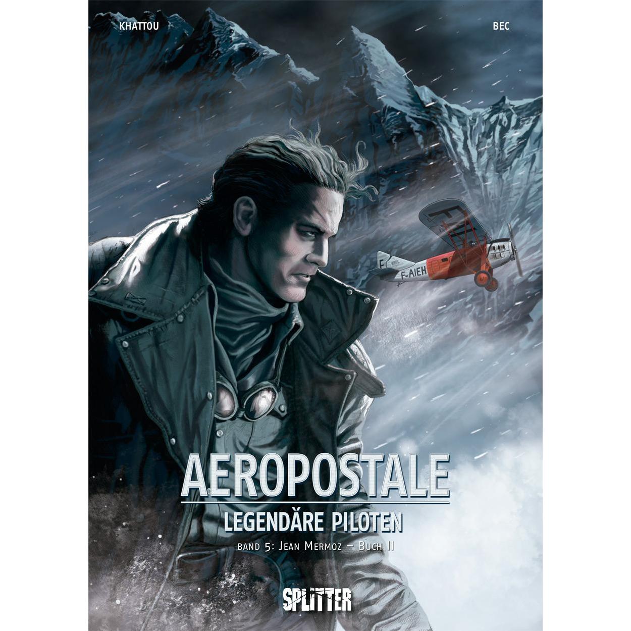 Aeropostal – Legendäre Piloten. Band 5, Belletristik von Christophe Bec