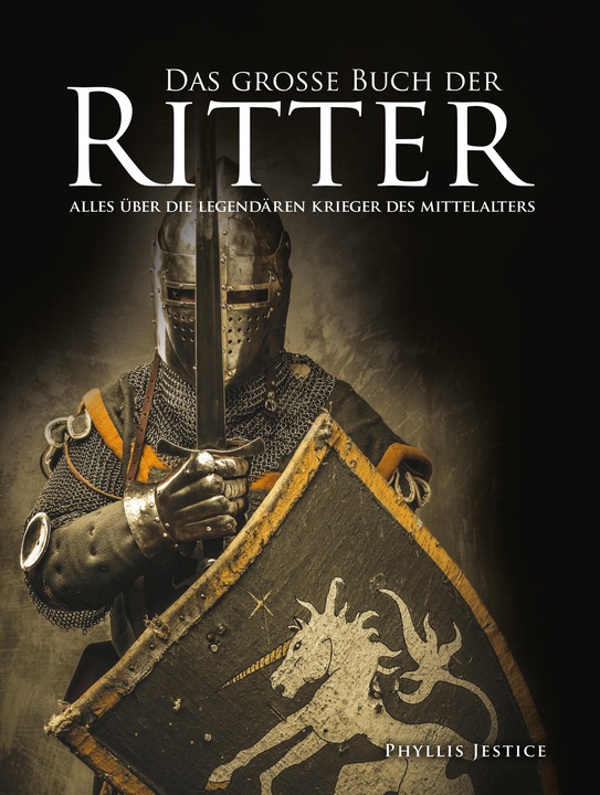 Produktbild Das grosse Buch der Ritter (Deutsch, Phyllis Jestice, Markus Maneljuk, 2020)