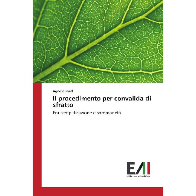 Il procedimento per convalida di sfratto, Fachbücher von Agnese Jwad