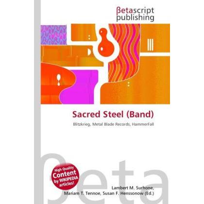 Sacred Steel (Band), Fachbücher von Lambert M. Surhone, Miriam T. Timpledon, Susan F. Marseken