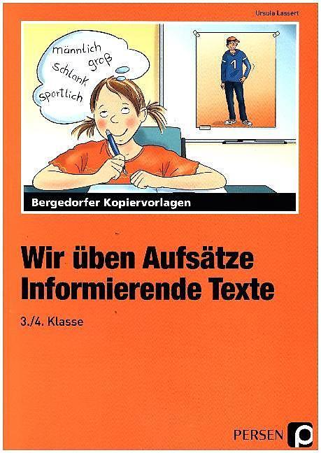 Produktbild Wir üben Aufsätze. 3./4. Schuljahr. Informierende Texte (Deutsch, Ursula Lassert, 2020)