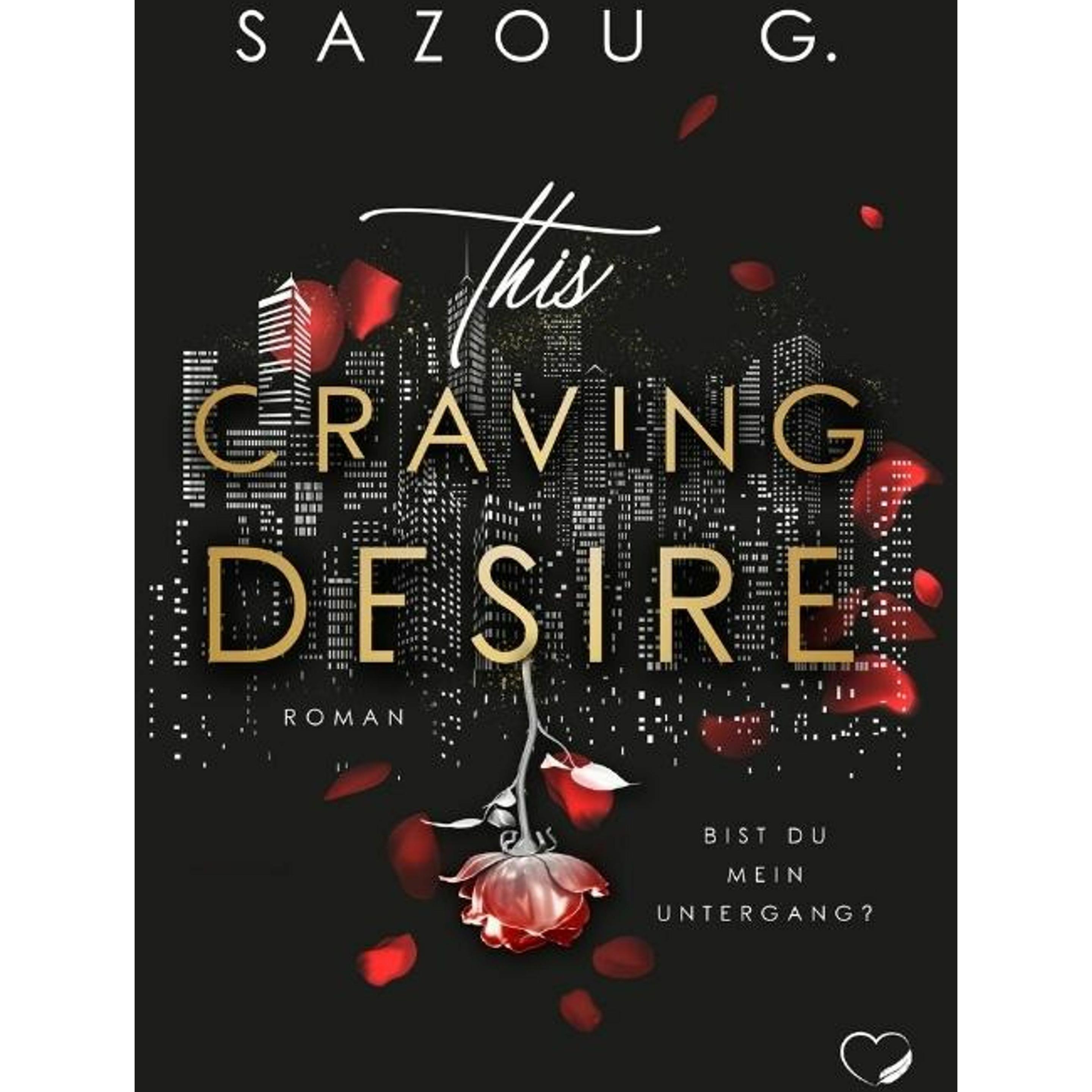 This Craving Desire, Belletristik von Sazou G