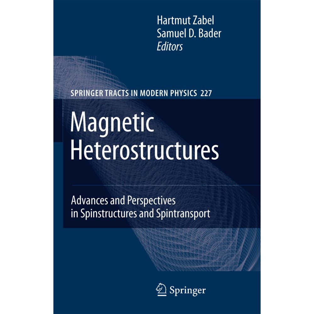 Magnetic Heterostructures, Fachbücher von H Zabel, Samuel D. Bader