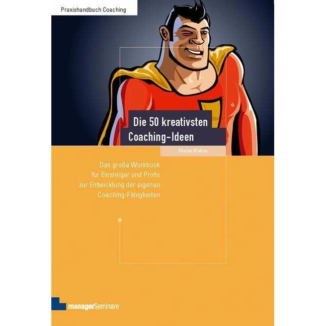Die 50 kreativsten Coaching-Ideen, Fachbücher von Martin Wehrle