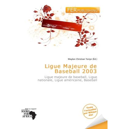 Ligue Majeure de Baseball 2003, Ratgeber von Waylon Christian Terryn