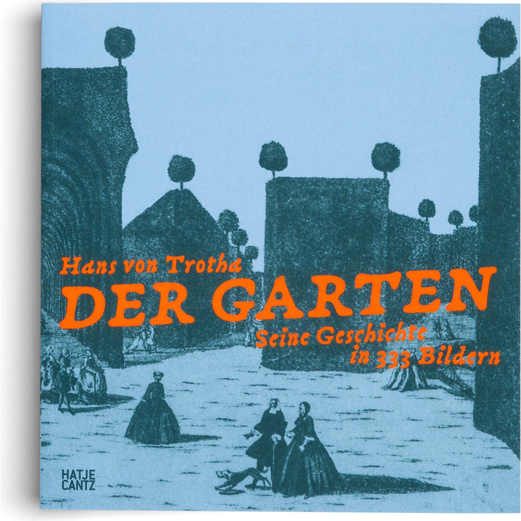 Der Garten, Sachbücher von Hans von Schwarz Trotha