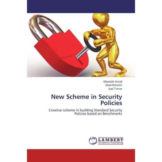 Thumbnail - New Scheme in Security Policies, Fachbücher von Jihad Bisoomi, Iyad Tumar, Moawiah Assali