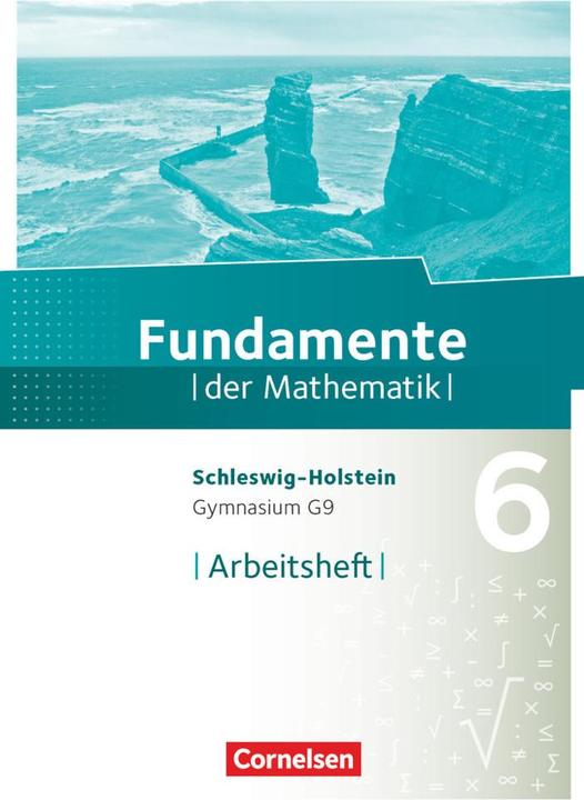 Produktbild Fundamente der Mathematik - Schleswig-Holstein G9. 6. Schuljahr - Arbeitsheft mit Lösungen (Deutsch)
