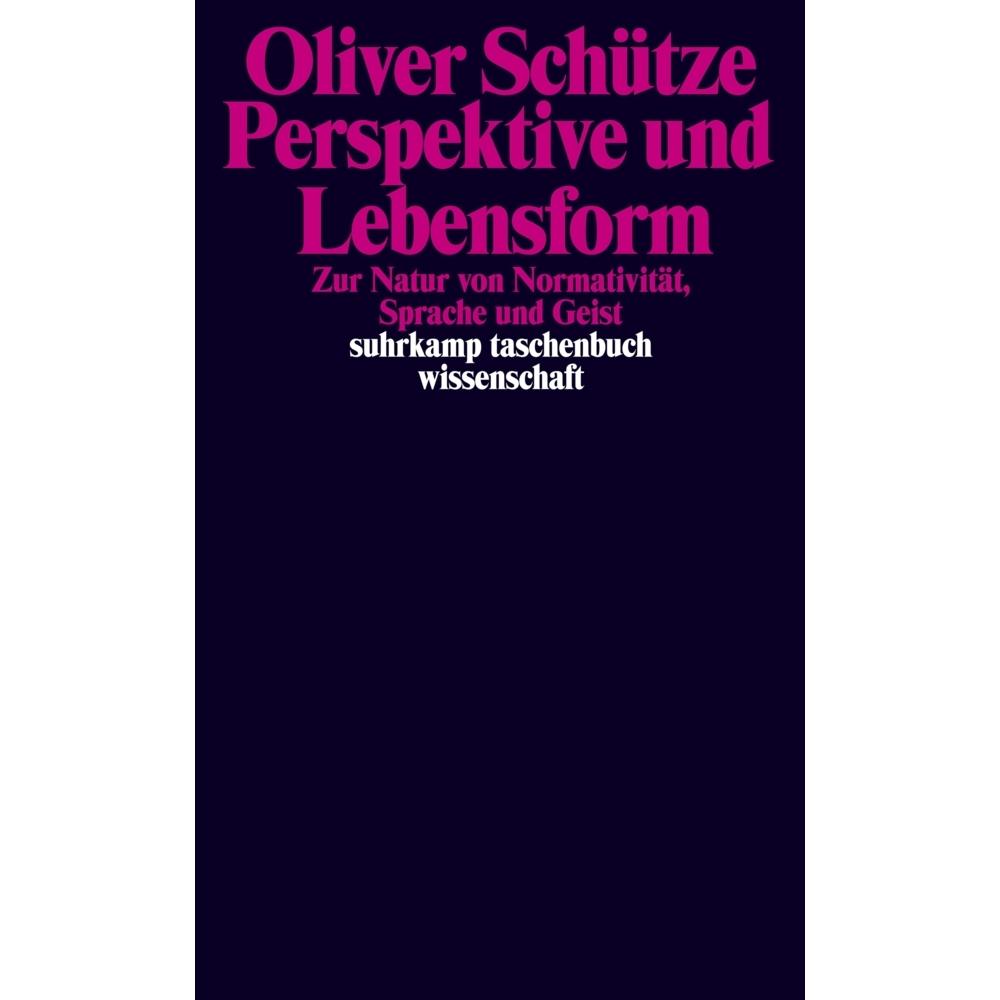 Perspektive und Lebensform, Fachbücher von Oliver Schütze