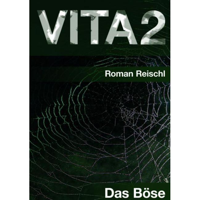 VITA 2, Belletristik von Roman Reischl
