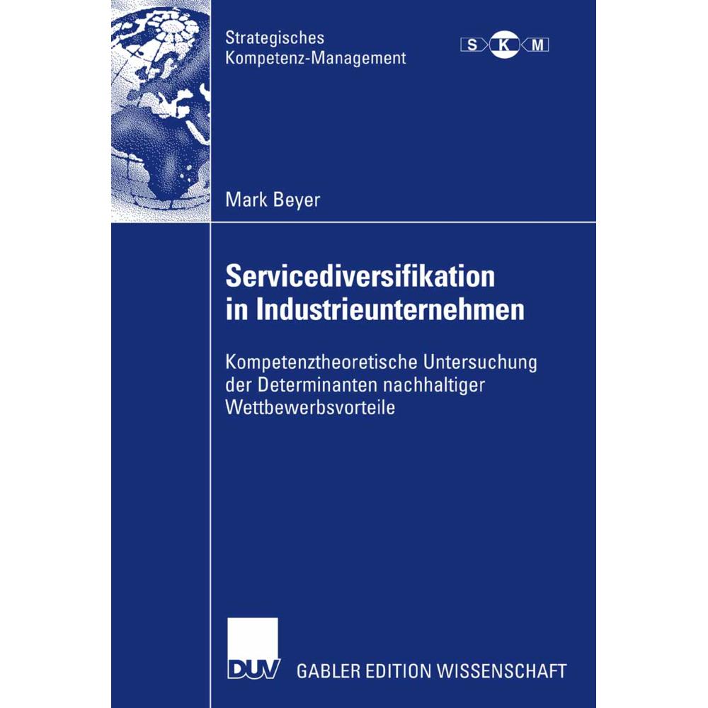 Servicediversifikation in Industrieunternehmen, Fachbücher von Mark Beyer