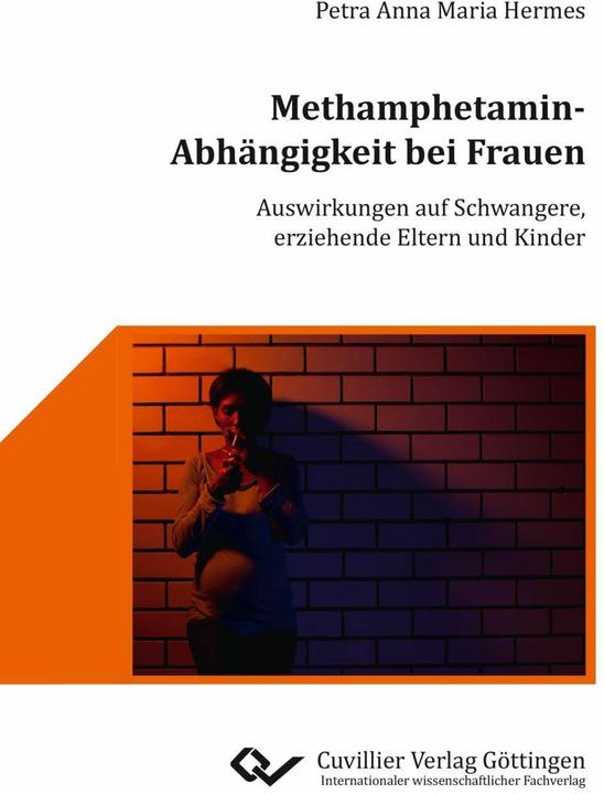 Produktbild Methamphetamin-Abhängigkeit bei Frauen (Deutsch, Petra Anna Maria Hermes, 2016)
