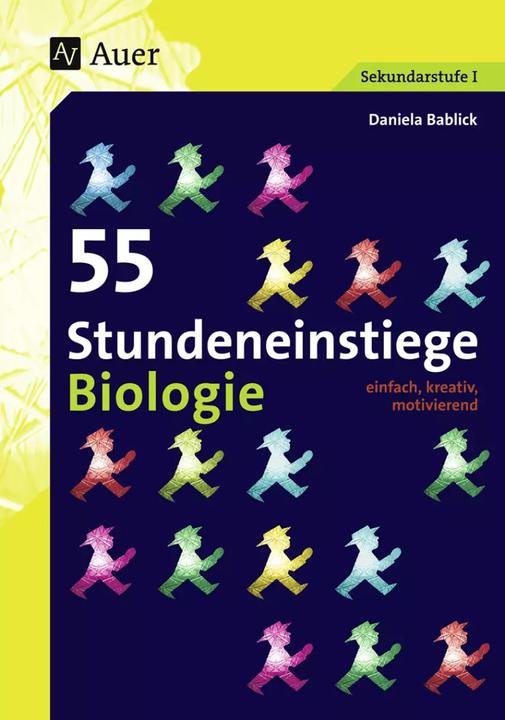 Produktbild 55 Stundeneinstiege Biologie (Deutsch, Daniela Bablick, 2023)