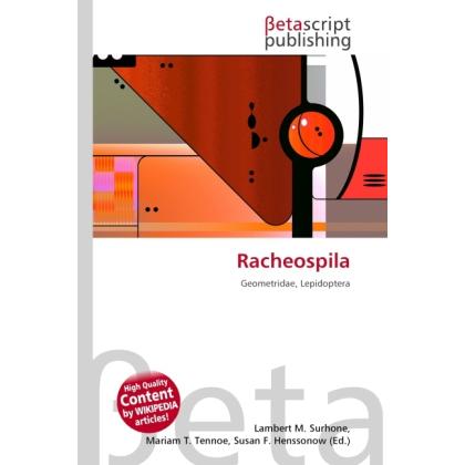 Racheospila, Fachbücher von Lambert M. Surhone, Susan F. Marseken, Miriam T. Timpledon
