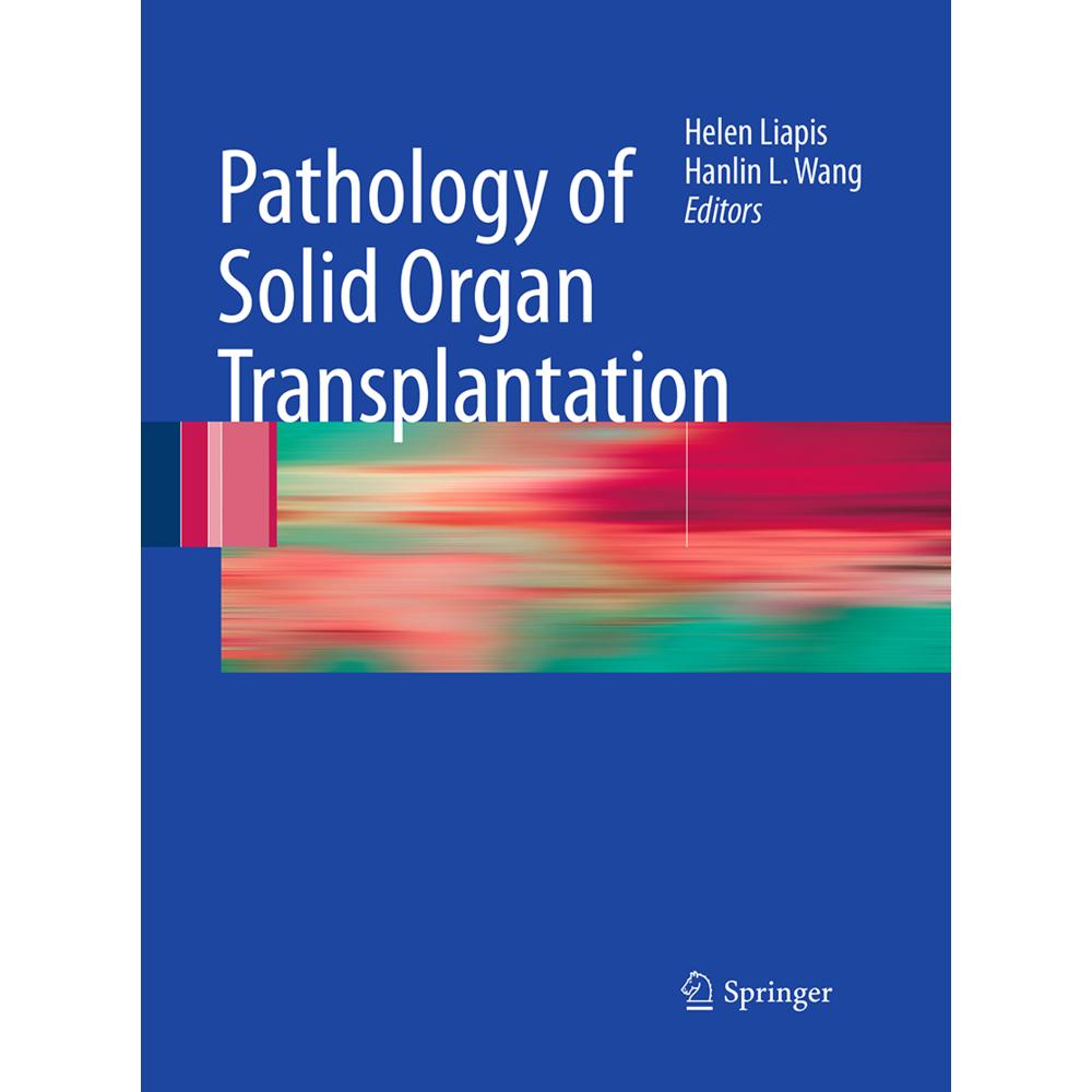 Pathology of Solid Organ Transplantation, Fachbücher