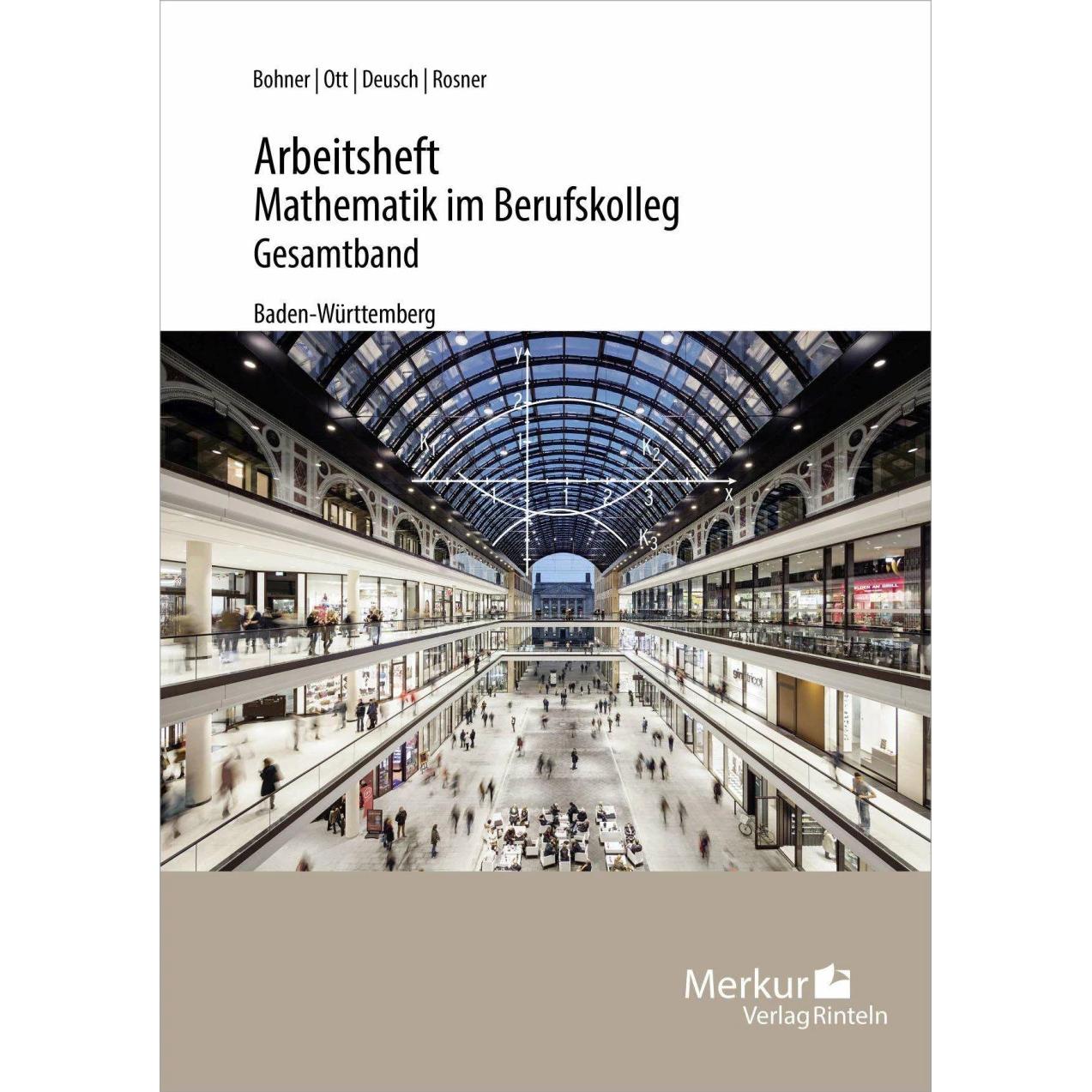 Mathematik im BK - Analysis - Arbeitsheft inkl. Lösungen - (Baden-Württemberg), Schulbücher von Kurt Bohner, Roland Ott,...