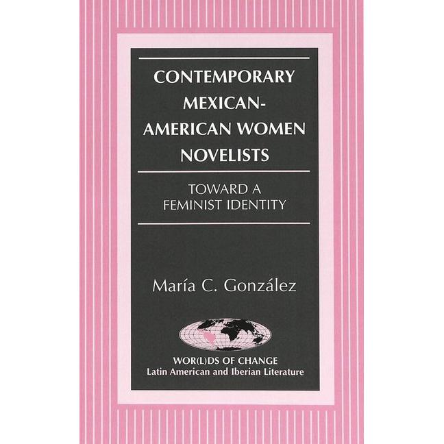 Contemporary Mexican-American Women Novelists, Fachbücher von Maria C. Gonzalez