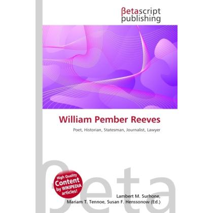 William Pember Reeves, Fachbücher von Lambert M. Surhone, Miriam T. Timpledon, Susan F. Marseken