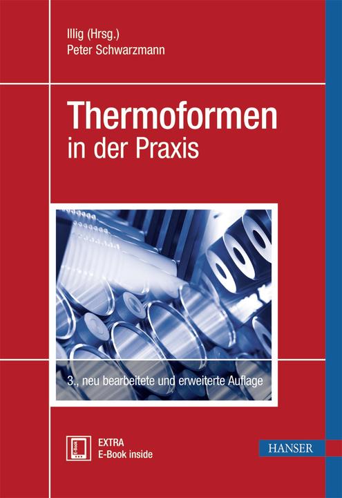 Produktbild Thermoformen in der Praxis (Deutsch, Peter Schwarzmann, 2016)
