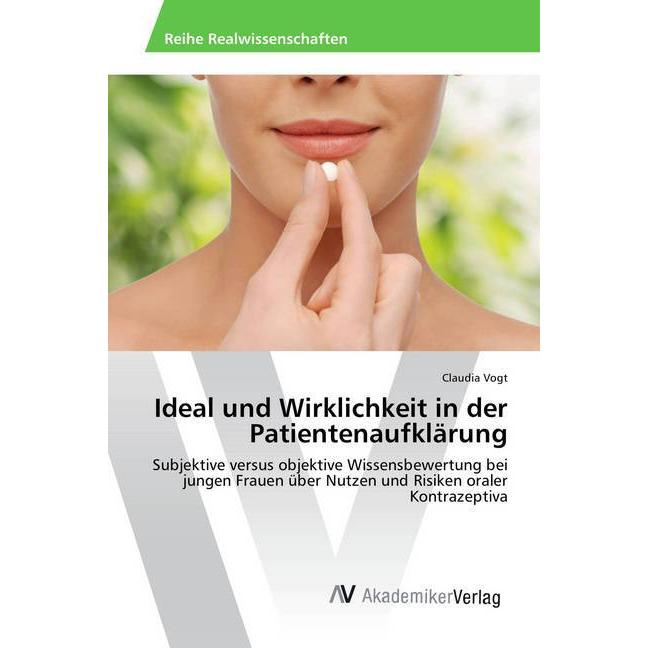 Ideal und Wirklichkeit in der Patientenaufklärung, Fachbücher von Claudia Vogt